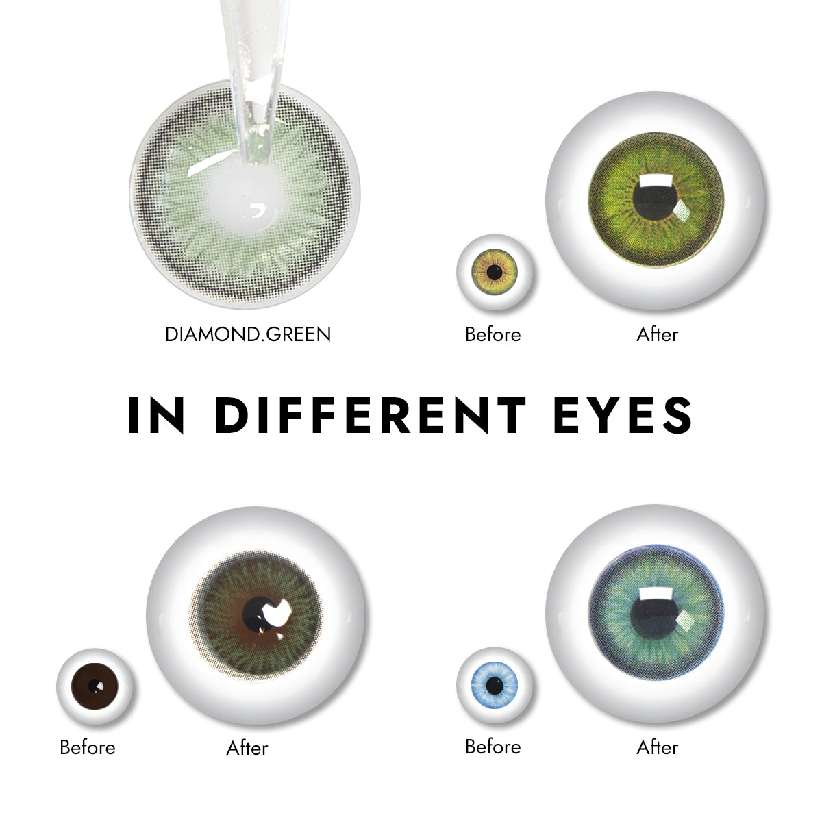 Effect display of wearing Diamond Green Contact Lenses for different eye colors