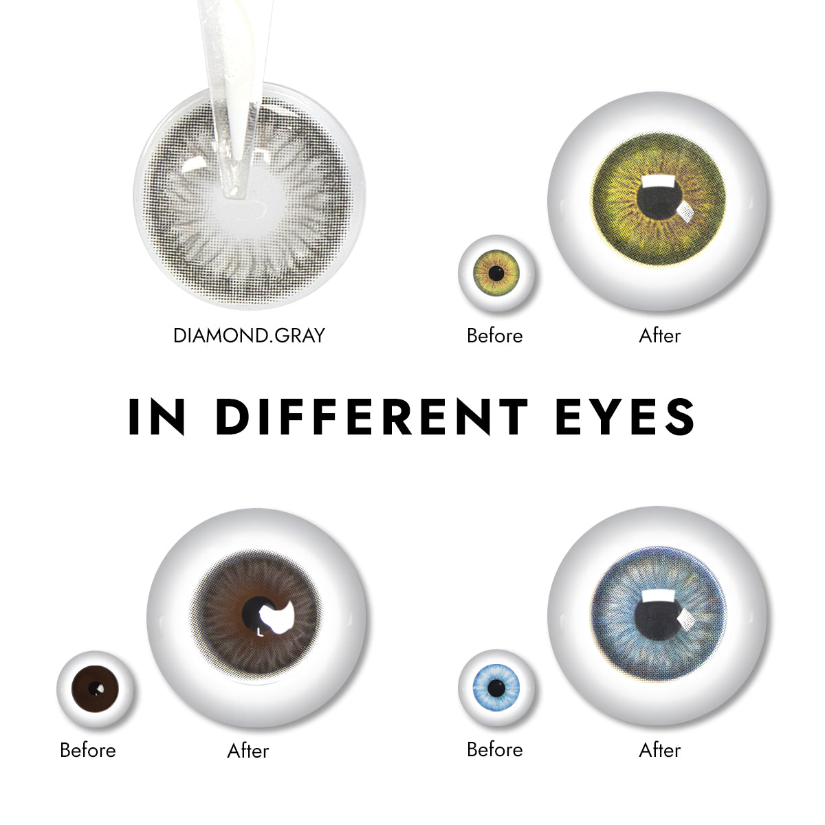 Effect display of wearing Diamond Gray Contact Lenses for different eye colors