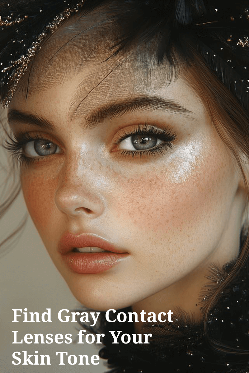 Find Gray Contact Lenses for Your Skin Tone