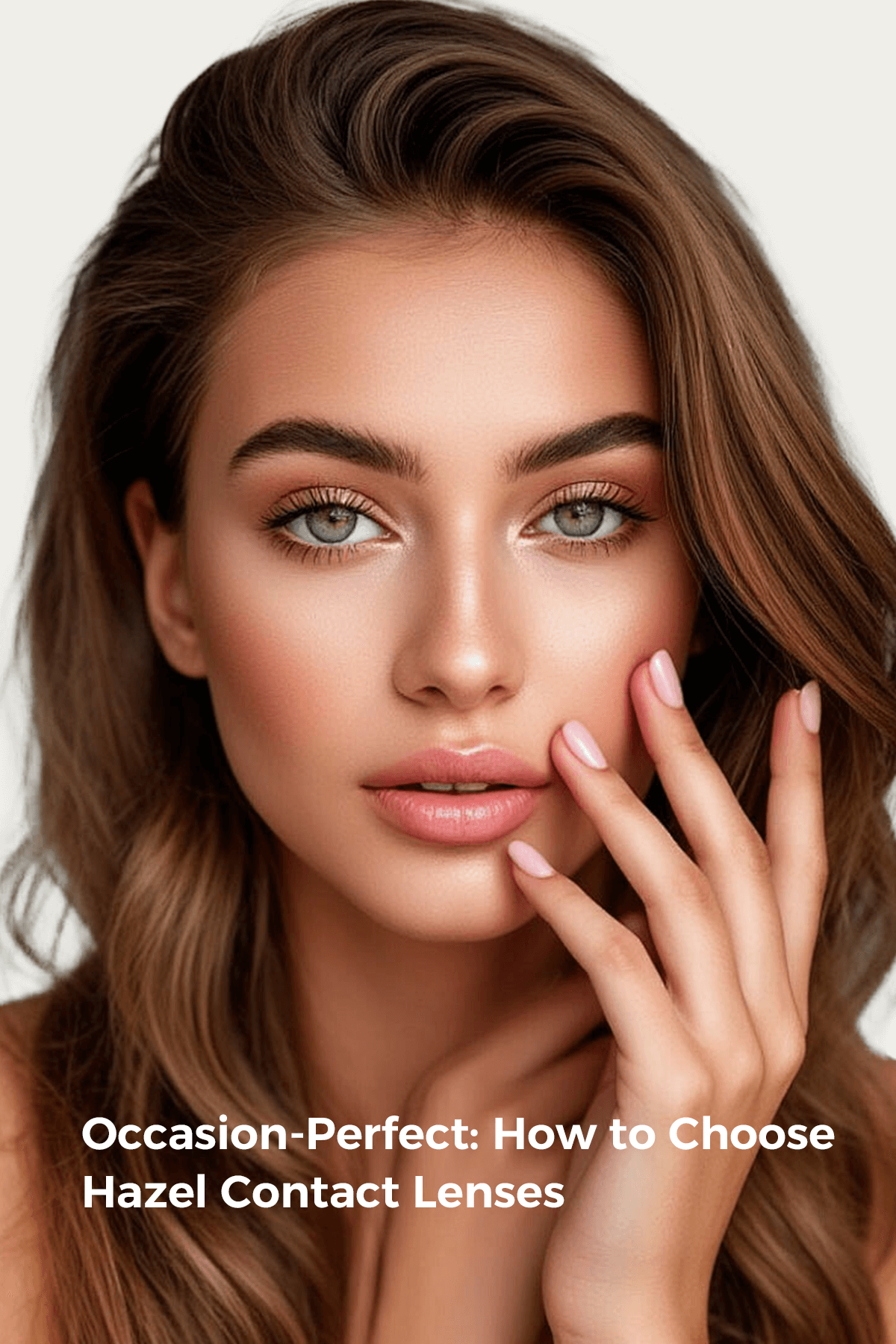 Occasion-Perfect: How to Choose Hazel Contact Lenses