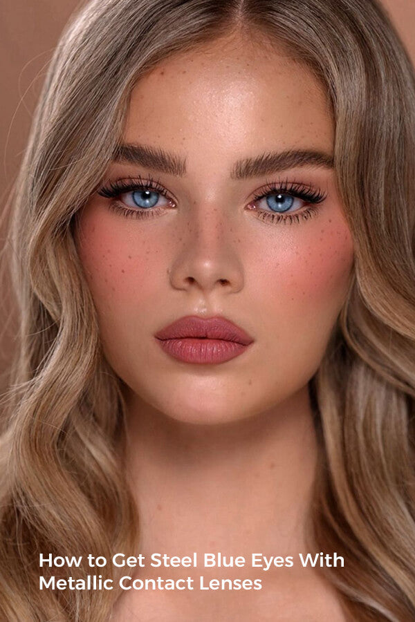How to Get Steel Blue Eyes With Metallic Contact Lenses