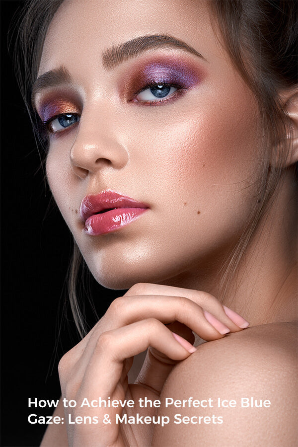 How to Achieve the Perfect Ice Blue Gaze: Lens & Makeup Secrets
