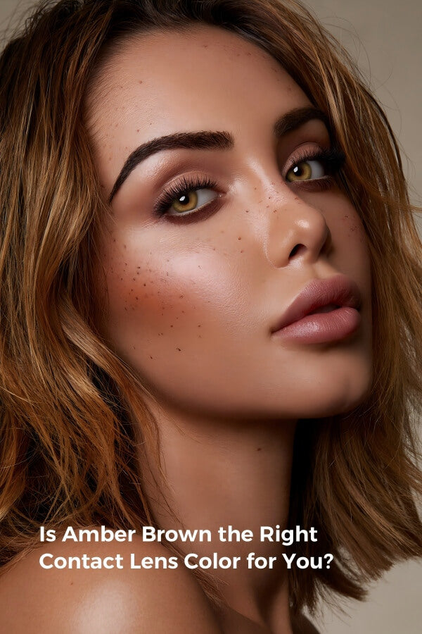 Is Amber Brown the Right Contact Lens Color for You?