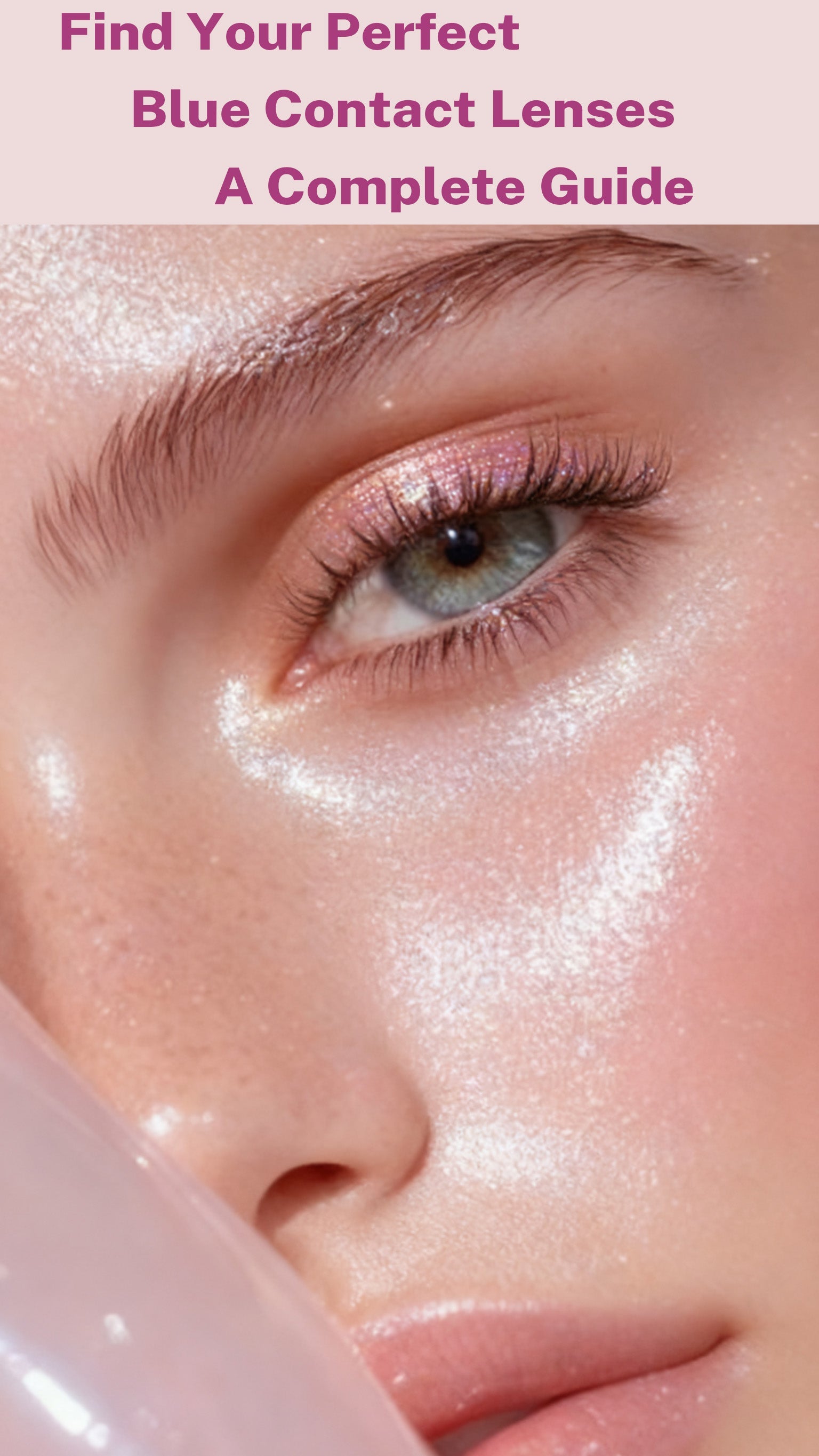 Find Your Perfect Blue Contact Lenses: A Complete Guide