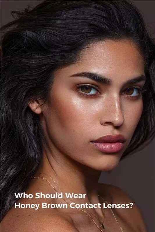 Who Should Wear Honey Brown Contact Lenses?