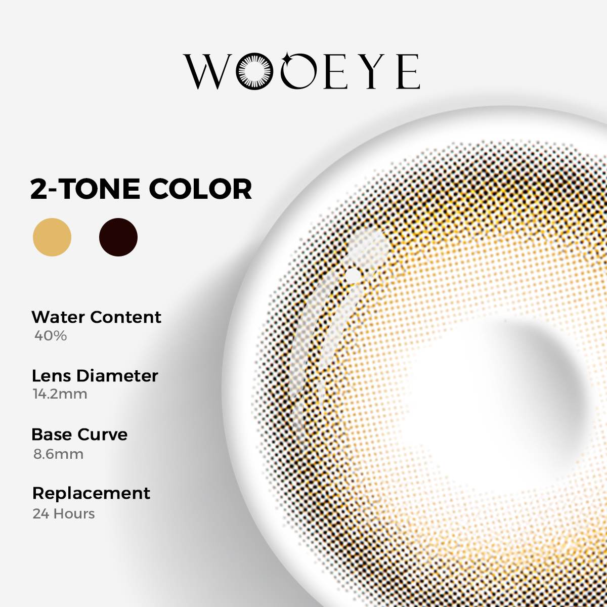 Caramel Brown Color Contacts specifications: 14.2mm diameter, 8.6mm base curve, and 40% water content for daily comfort.