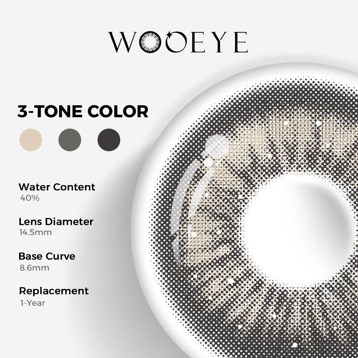 Jennie Grey I Color Contacts specifications: 14.5mm diameter, 8.6mm base curve, and 40% water content for daily comfort.