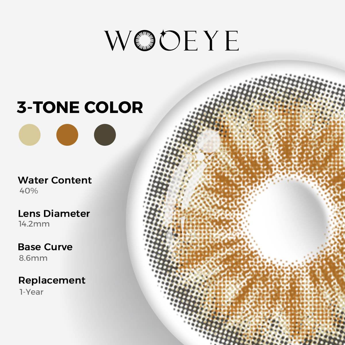 Cleo Hazel Brown Color Contacts specifications: 14.2mm diameter, 8.6mm base curve, and 40% water content for daily comfort.