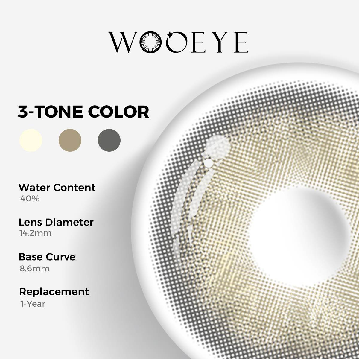 Irish Grey Color Contacts specifications: 14.2mm diameter, 8.6mm base curve, and 40% water content for daily comfort.