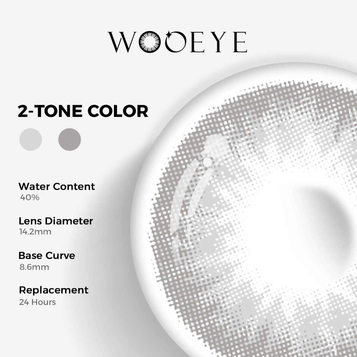 Queen Gray Color Contacts specifications: 14.2mm diameter, 8.6mm base curve, and 40% water content for daily comfort.