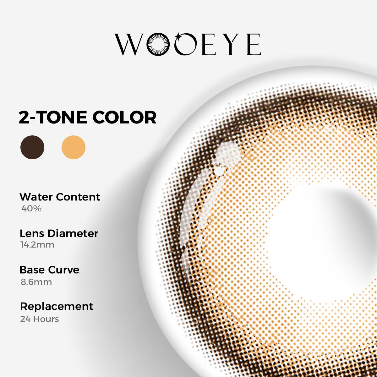 Hazel Brown Color Contacts specifications: 14.2mm diameter, 8.6mm base curve, and 40% water content for daily comfort.